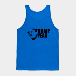 Trump Yeah Stink Face!!! Tank Top